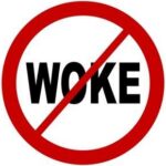 Woke Universities AXED—Military Education Uproar A graphic sign with a red circle and a diagonal line over the word 'WOKE'